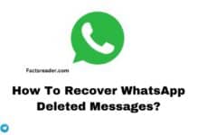 How To Recover WhatsApp Deleted Messages